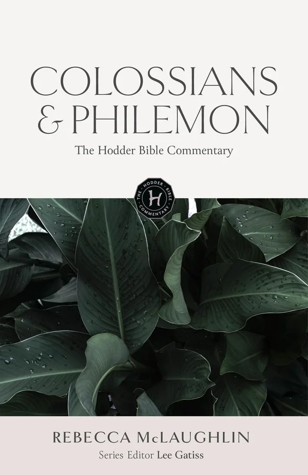Colossians & Philemon by Rebecca McLaughlin