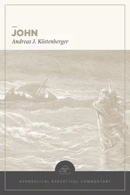 John by Andreas J. Köstenberger