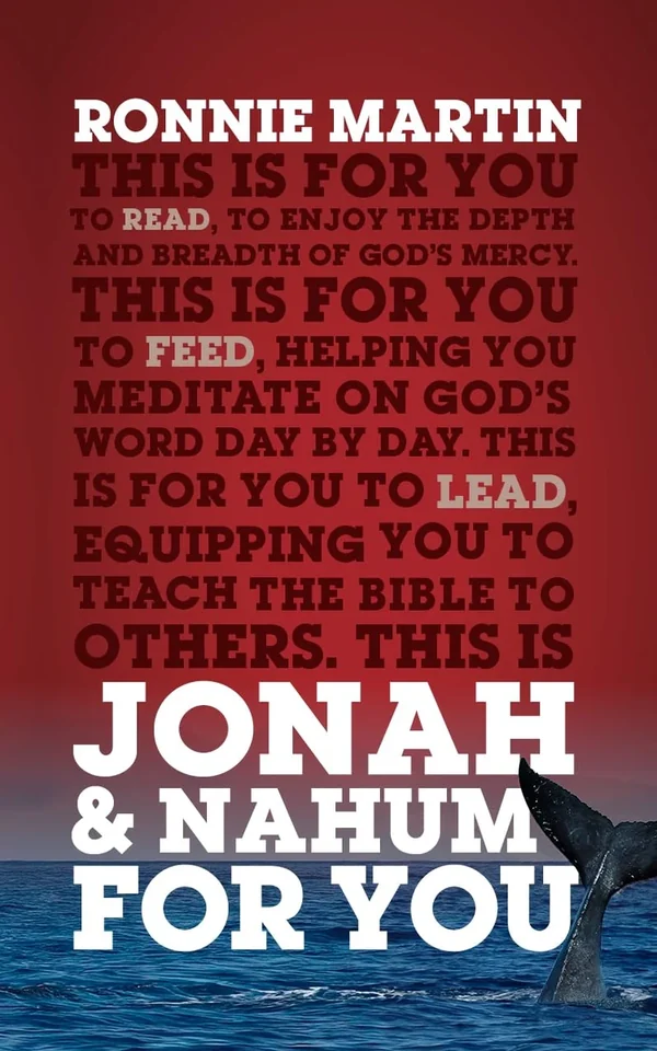 Jonah and Nahum For You