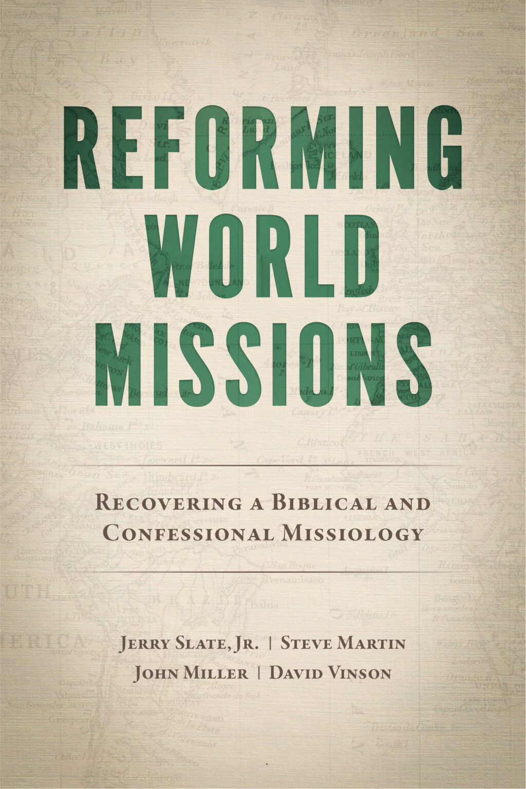 Reforming World Missions by Jerry Slate