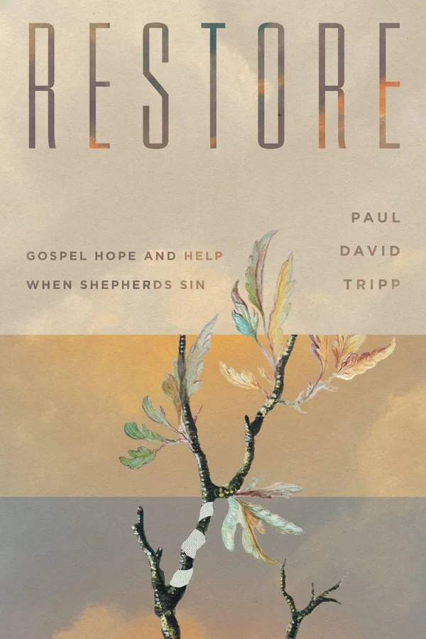 Restore by Paul David Tripp