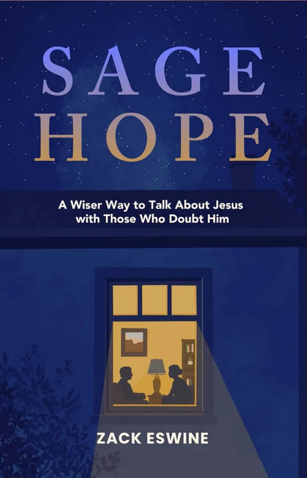 Sage Hope by Zack Eswine